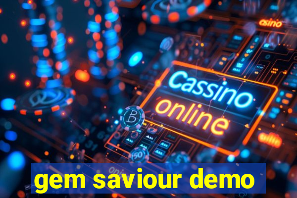 gem saviour demo